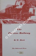 Book cover of The Furness Railway 1843-1923  by RUSH, R.W. 